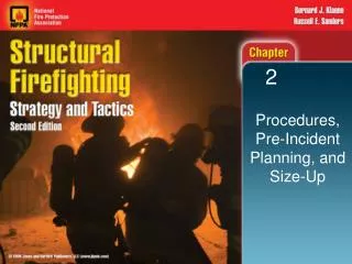 Procedures, Pre-Incident Planning, and Size-Up