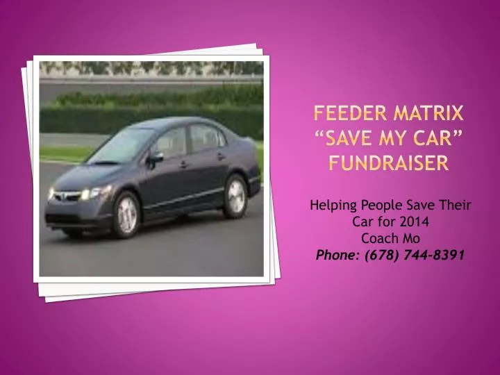 feeder matrix save my car fundraiser