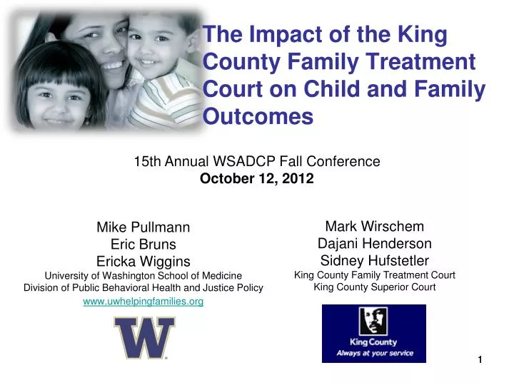 the impact of the king county family treatment court on child and family outcomes