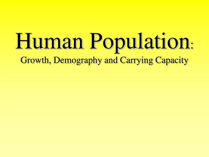human population growth demography and carrying capacity