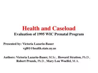 Health and Caseload Evaluation of 1995 WIC Prenatal Program
