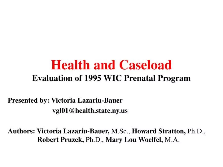 health and caseload evaluation of 1995 wic prenatal program