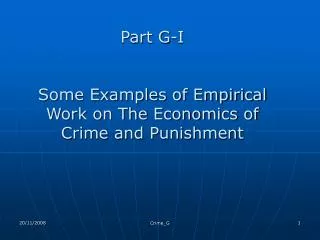 Part G-I Some Examples of Empirical Work on The Economics of Crime and Punishment
