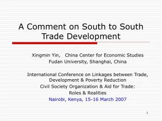 A Comment on South to South Trade Development