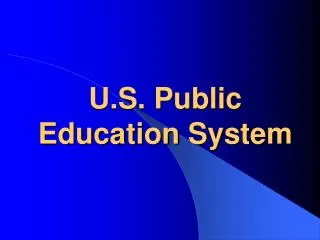 U.S. Public Education System