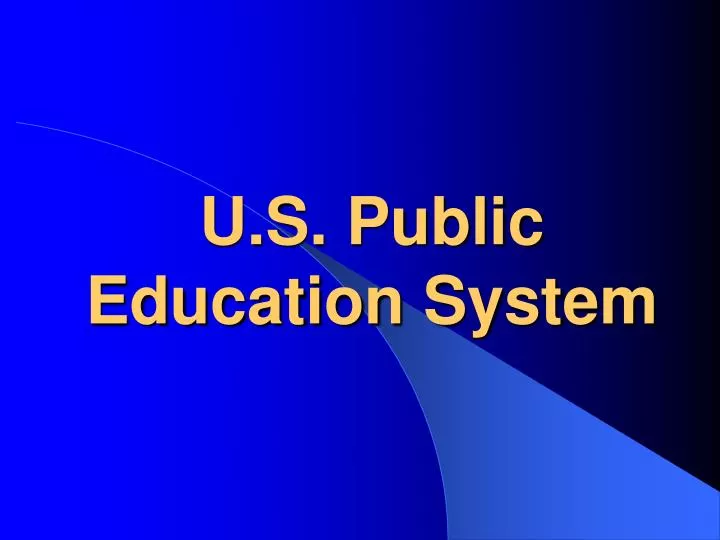 u s public education system
