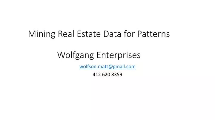 mining real estate data for patterns wolfgang enterprises