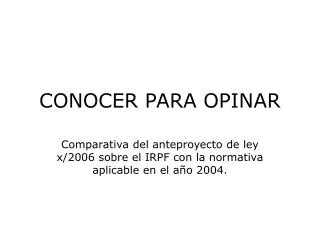 conocer para opinar