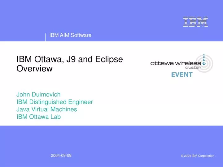 ibm ottawa j9 and eclipse overview
