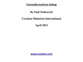 Concordia Isochron Dating By Paul Nethercott Creation Ministries International April 2013