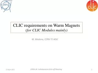 CLIC requirements on Warm Magnets (for CLIC Modules mainly)