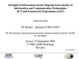 Strength of Information Society Depends from Quality of Information and Communication Technologies