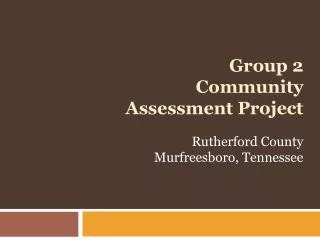 Group 2 Community Assessment Project