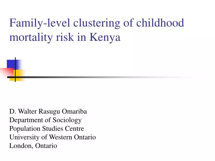 family level clustering of childhood mortality risk in kenya