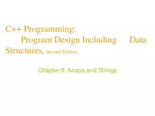 C++ Programming: 	Program Design Including 	Data Structures, Second Edition