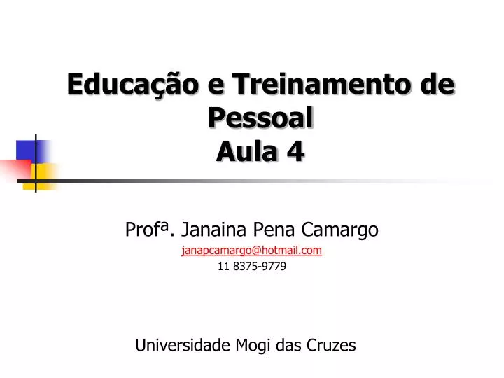 educa o e treinamento de pessoal aula 4