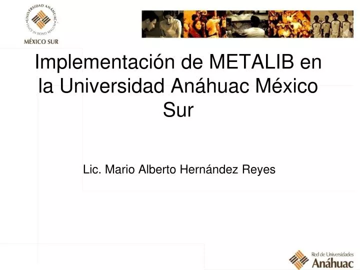 implementaci n de metalib en la universidad an huac m xico sur