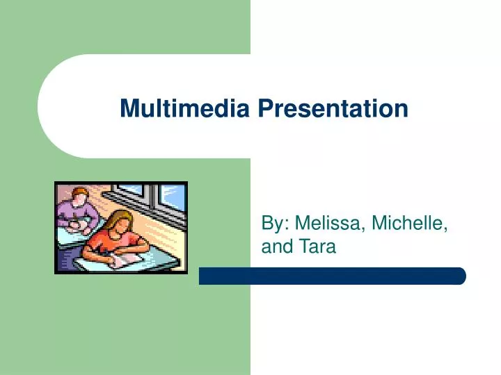 multimedia presentation