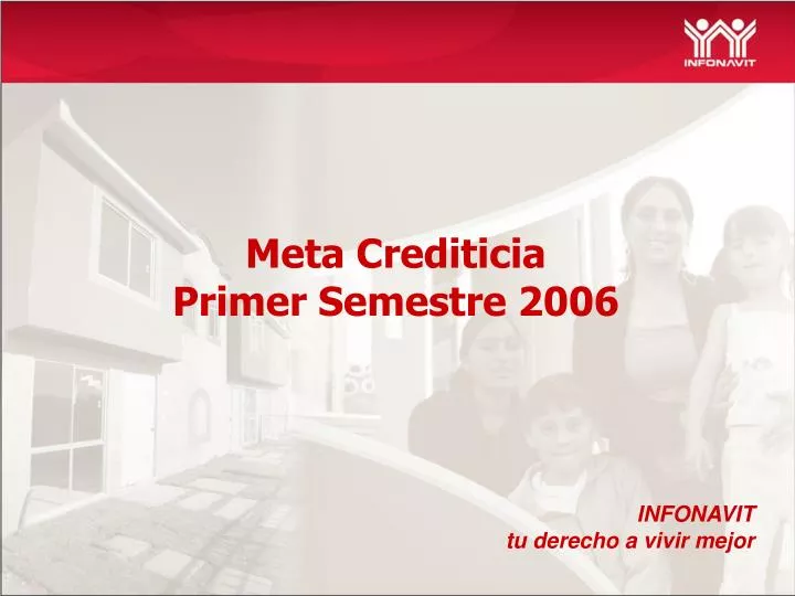 meta crediticia primer semestre 2006
