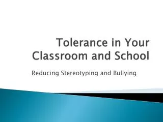 Tolerance in Your Classroom and School