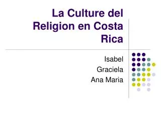 la culture del religion en costa rica
