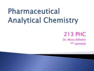 Pharmaceutical Analytical Chemistry