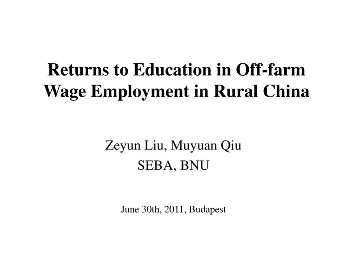returns to education in off farm wage employment in rural china