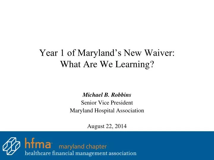 year 1 of maryland s new waiver what are we learning
