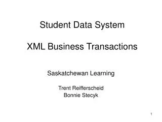 Student Data System XML Business Transactions