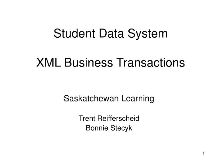 student data system xml business transactions