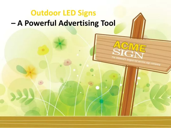 outdoor led signs a powerful advertising tool