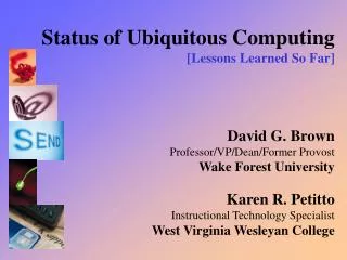 Status of Ubiquitous Computing [Lessons Learned So Far]