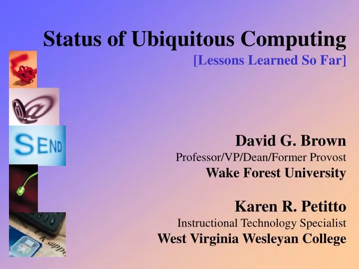 status of ubiquitous computing lessons learned so far