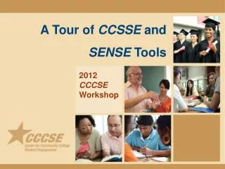 A Tour of CCSSE and SENSE Tools