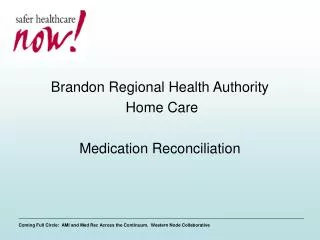 Brandon Regional Health Authority Home Care Medication Reconciliation