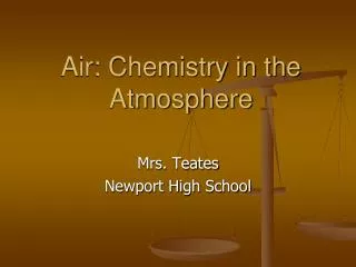 Air: Chemistry in the Atmosphere