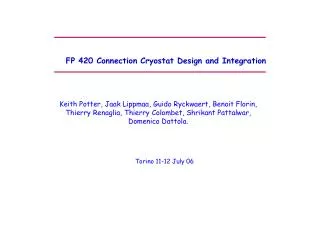 FP 420 Connection Cryostat Design and Integration