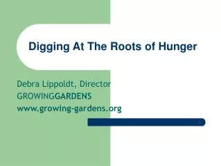 Digging At The Roots of Hunger