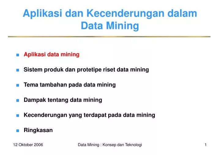 aplikasi dan kecenderungan dalam data mining