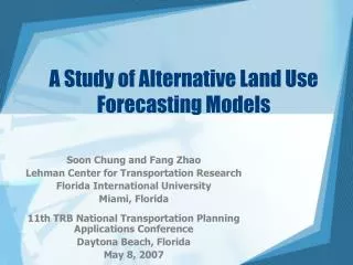 A Study of Alternative Land Use Forecasting Models