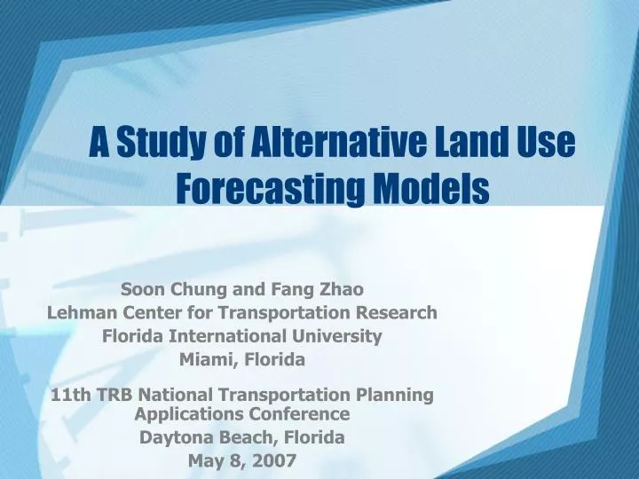 a study of alternative land use forecasting models