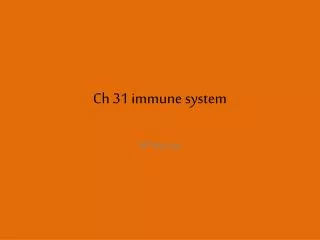 ch 31 immune system