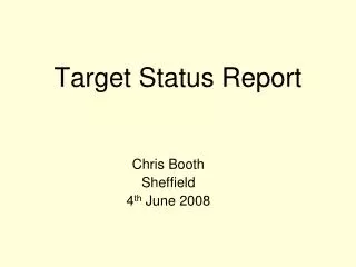 Target Status Report
