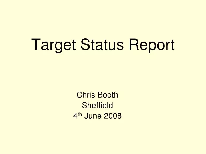 target status report