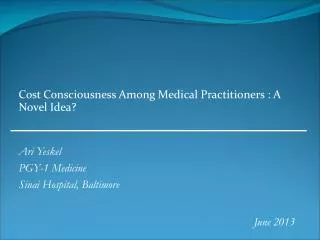 Cost Consciousness Among Medical Practitioners : A Novel Idea?
