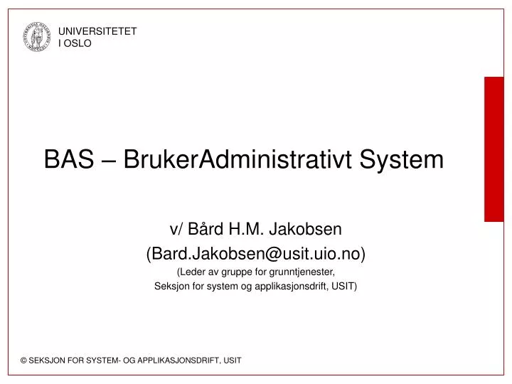 bas brukeradministrativt system