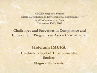 Hidefumi IMURA Graduate School of Environmental Studies Nagoya University