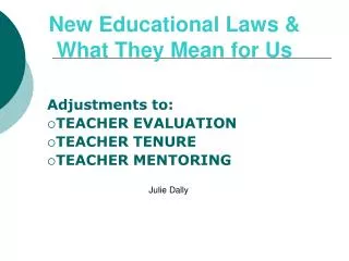 New Educational Laws &amp; What They Mean for Us