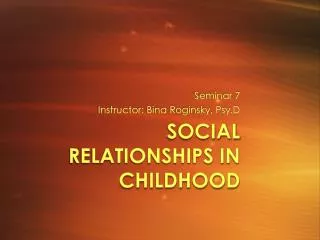 Social Relationships in Childhood