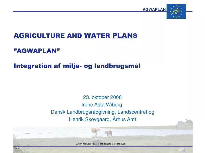 ag riculture and wa ter plan s agwaplan integration af milj og landbrugsm l